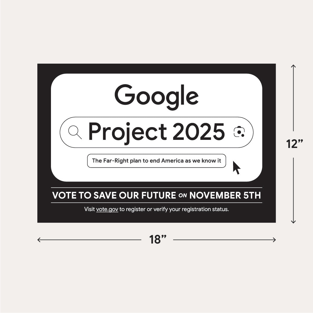 Google Project 2025 Yard Signs [Free Download]