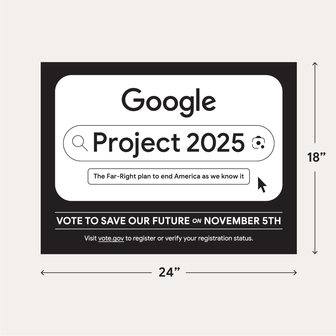 Google Project 2025 Yard Signs [Free Download]